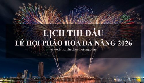 Lich ban phao hoa quoc te Da Nang 2026